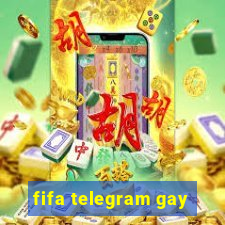 fifa telegram gay